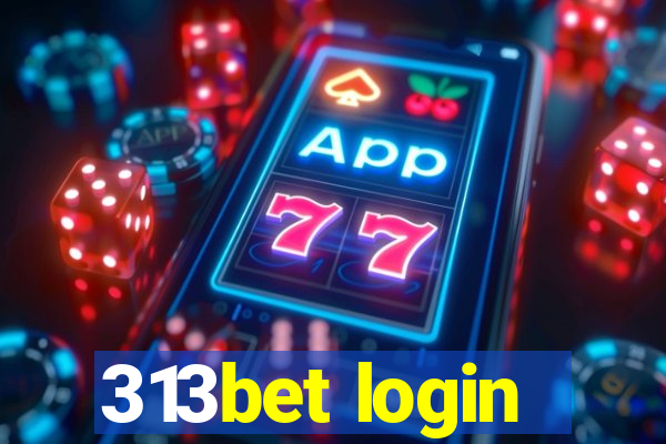 313bet login